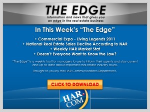 The Edge-03/21/2011: Commercial Expo-Living Legends 2011, National Home Sales Slide, HAR Weekly Market Stat and More