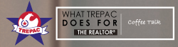 What TREPAC Does For The REALTOR®
