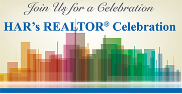 Join Us for a Celebration – HAR’s REALTOR® Celebration