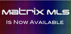 Matrix MLS is Now Available