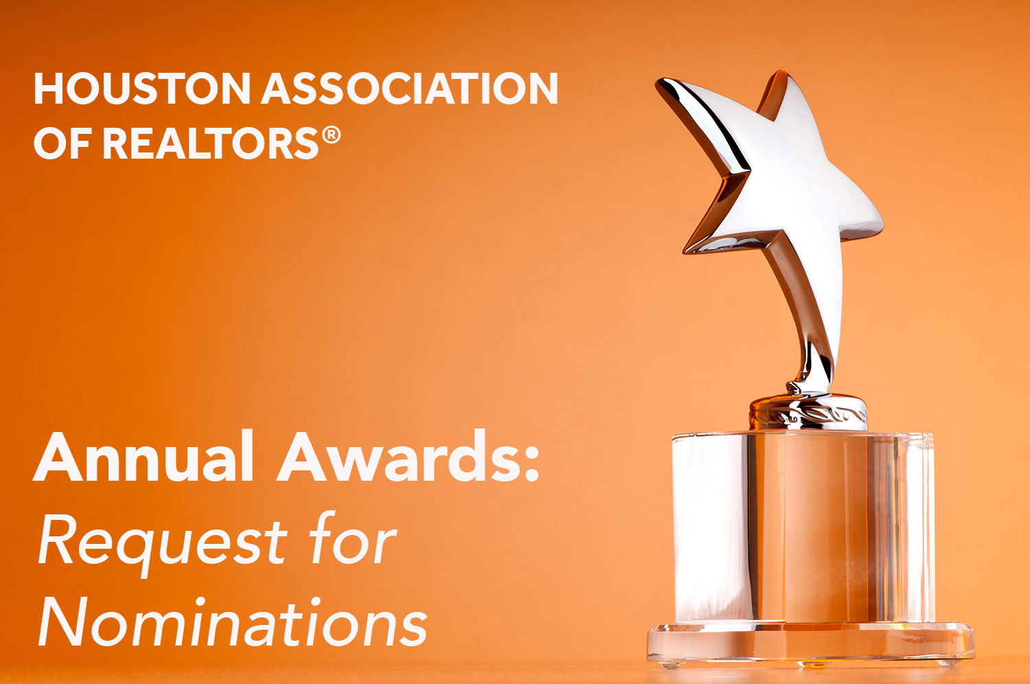 Request for Nominations: Houston Association of REALTORS® Annual Awards
