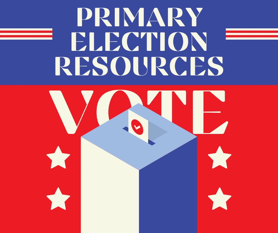 Primary Election Resources