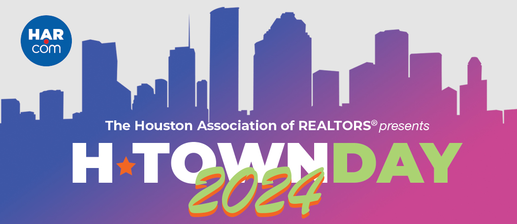 Houston Association of REALTORS® Hosts Successful H-Town Day